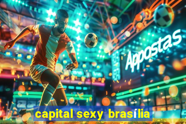 capital sexy brasília